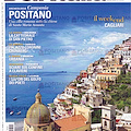 Positano in copertina sul numero di marzo di Bell'Italia: la piccola Pompei della Costiera Amalfitana