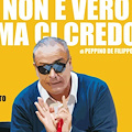 Sorrento, 17 gennaio Enzo Decaro protagonista della commedia "Non è vero ma ci credo"