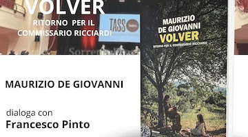 Sorrento, Maurizio de Giovanni presenta “Volver. Ritorno per il commissario Ricciardi”